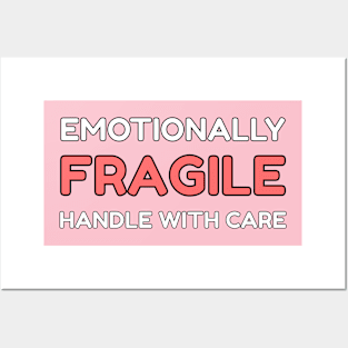 Emotionally Fragile Posters and Art